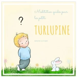 Coffret Turlupine, Méditation guidée pour les petits