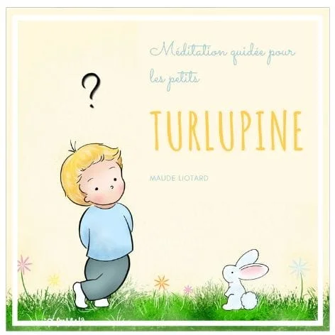 Coffret Turlupine, Méditation guidée pour les petits