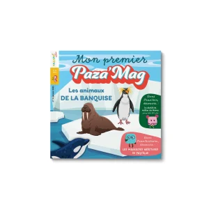 Mon Premier Paza’Mag  – Les animaux de la banquise :  une véritable encyclopédie ludique des zones arctique et antarctique pour apprendre en s’amusant