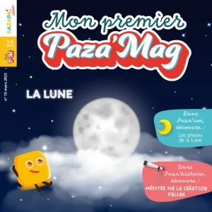 MON PREMIER PAZA’MAG – LA LUNE :  LE magazine éducatif musulman pour enfants qui vous donnera envie de dormir à la belle étoile