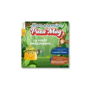 MON PREMIER PAZA’MAG – LA FORÊT AMAZONIENNE : un documentaire enfant ludique et complet sur la faune de l’Amazonie