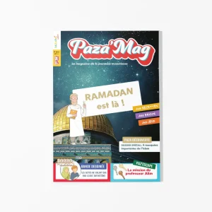 PAZA’MAG « RAMADAN EST LA » ! Le magazine indispensable pour préparer l’arrivée du Ramadan dès 6 ans